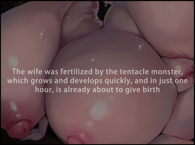 触手の苗床化孕み袋 人妻と夫がオナニーしているときに UMAの触手に肉体改造され強○出産_047