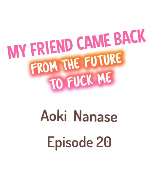 [Aoki Nanase] My Friend Came Back From the Future to Fuck Me (Complete) (Ch. 1 - 27)_172